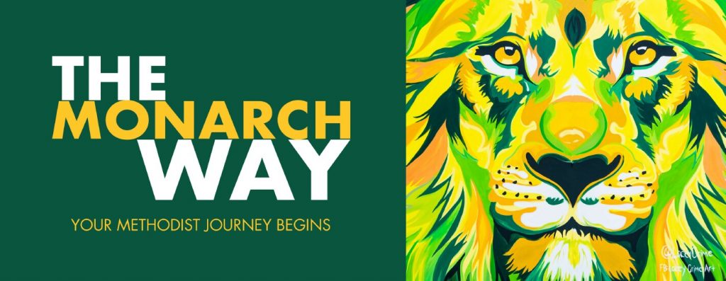 The Monarch Way: Your Methodist University Journey begins