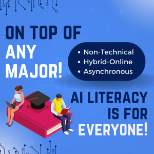 Add on top of any major. AI Literacy is for everyone.