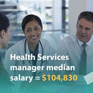 Health Services manager median salary is $104,830